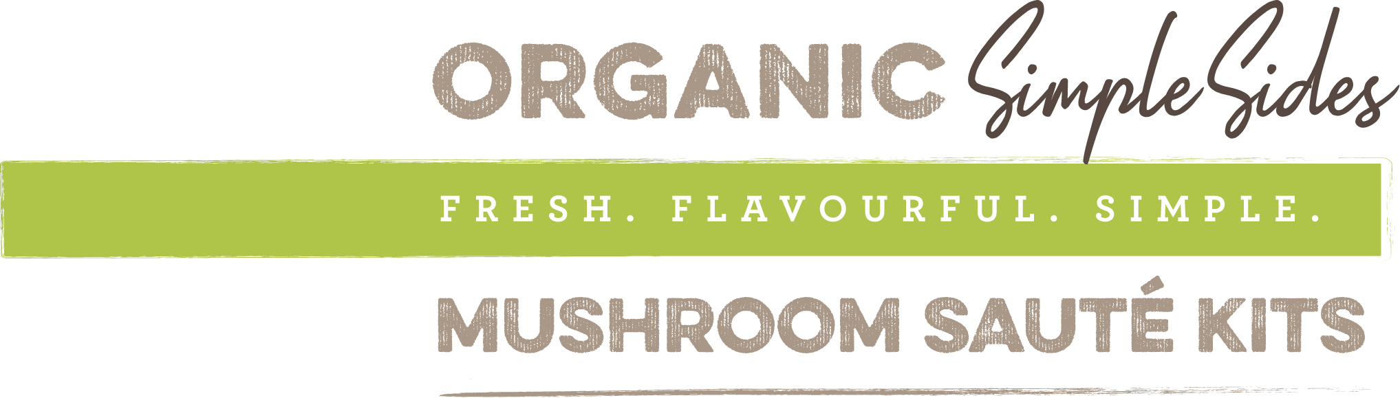 Organic Simple Sides. Fresh, Flavourful, and Simple Mushroom Sauté Kits.